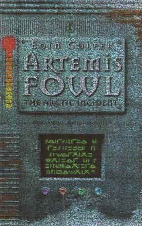 Bild des Verkufers fr ARTEMIS FOWL - THE ARCTIC INCIDENT zum Verkauf von Grandmahawk's Eyrie