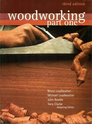 WOODWORKING Part One - Third Edition