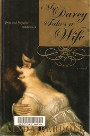 MR. DARCY TAKES A WIFE : A Novel