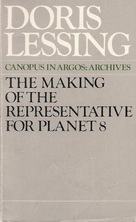 Seller image for THE MAKING OF THE RE[PRESENTATIVE FOR PLANET 8 : Canopus In Argos : Archives for sale by Grandmahawk's Eyrie