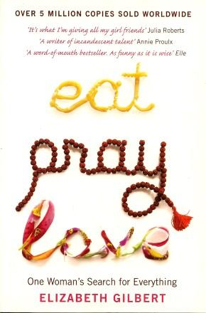 Imagen del vendedor de EAT PRAY LOVE : One Woman's Search for Everything a la venta por Grandmahawk's Eyrie
