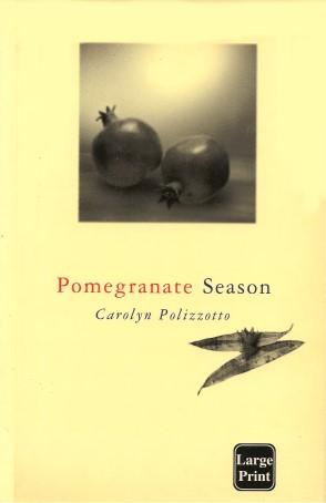 Seller image for POMEGRANATE SEASON ( Large Print ) for sale by Grandmahawk's Eyrie