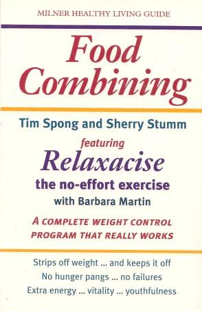 FOOD COMBINING : Featuring Relaxercise - The No Effor Exercise
