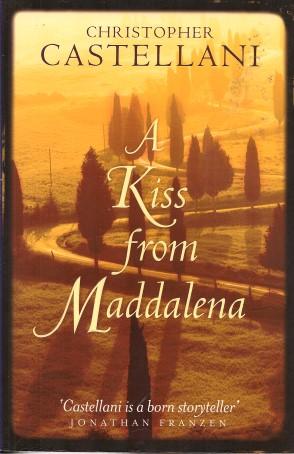 Seller image for A KISS FROM MADDALENA for sale by Grandmahawk's Eyrie