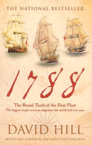Seller image for 1788 THE BRUTAL TRUTH OF THE FIRST FLEET for sale by Grandmahawk's Eyrie