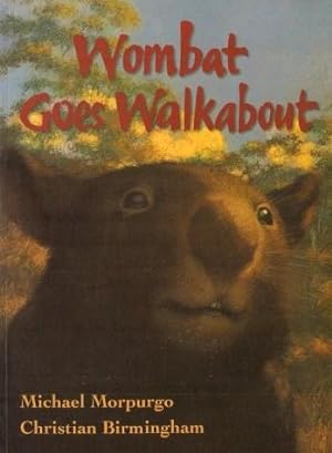Seller image for WOMBAT WALKABOUT for sale by Grandmahawk's Eyrie