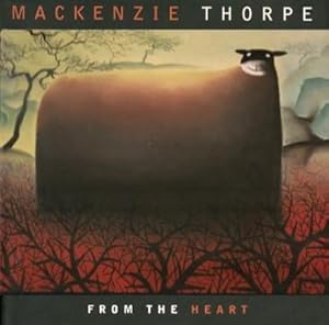 MACKENZIE THORPE - FROM THE HEART