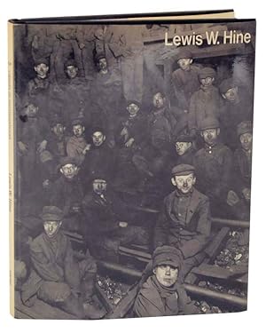 Seller image for Lewis W. Hine 1874-1940: Two Perspectives for sale by Jeff Hirsch Books, ABAA