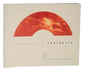 Bild des Verkufers fr Parallels & Contrasts: Photographs From The Collection of Stephen White zum Verkauf von Jeff Hirsch Books, ABAA
