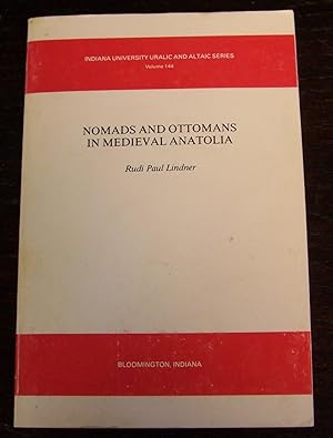 Nomads and Ottomans in Mediaeval Anotolia