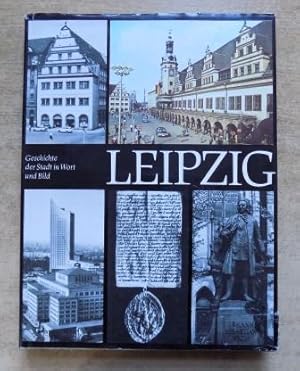 Imagen del vendedor de Leipzig - Geschichte der Stadt im Wort und Bild. a la venta por Antiquariat BcherParadies