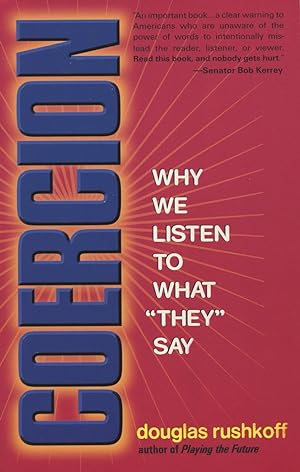 Image du vendeur pour Coercion: Why We Listen to What "They" Say mis en vente par Kenneth A. Himber