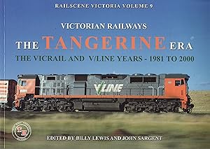 Rail Scene: Volume 09 Victoria 'Victorian Railways' The Tangerine Era -The Vicrail and V/Line Yea...