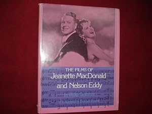 Bild des Verkufers fr The Films of Jeanette MacDonald and Nelson Eddy. zum Verkauf von BookMine