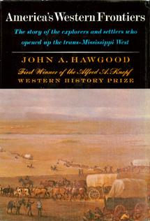 Seller image for America's Western Frontiers: The Exploration and Settlement of the Trans-Mississippi West. for sale by The Bookworm