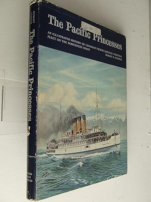 Bild des Verkufers fr The Pacific Princesses. an illustrated history of Canadian Pacific Railway's Princess Fleet on the North-West Coast zum Verkauf von McLaren Books Ltd., ABA(associate), PBFA