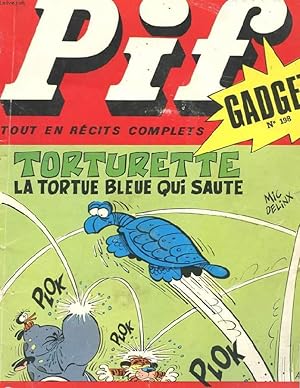 Seller image for PIF N1436. GADGET N198. TOUT EN RECITS COMPLETS. TORTURETTE LA TORTUE BLEUE QUI SAUTE for sale by Le-Livre