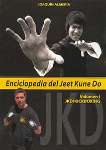 Imagen del vendedor de ENCICLOPEDIA DEL JEET KUNE DO (vol. I): JKD-KICKBOXING a la venta por KALAMO LIBROS, S.L.