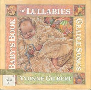 Baby's Book of Lullabies and Cradle Songs