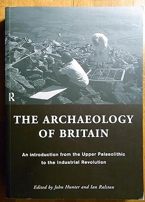Immagine del venditore per The Archaeology of Britain: An Introduction from the Upper Palaeolithic to the Industrial Revolution venduto da Books at yeomanthefirst