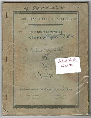 ELEMENTS OF METALWORK I -BENCH WORK- BI-5 (ARMY) AIR CORPS TECHNICAL SCHOOLS