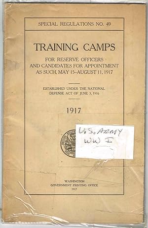 SPECIAL REGULATIONS NO. 49: TRAINING CAMPS FOR RESERVE OFFICERS AND CANDIDATES FOR APPOINTMENT AS...