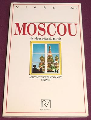 Bild des Verkufers fr MOSCOU des deux cts du miroir zum Verkauf von LE BOUQUINISTE