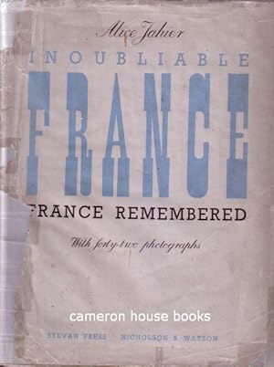 France Remembered. Translated by J G Weightman. Introduction by T S Eliot. With 42 photographs