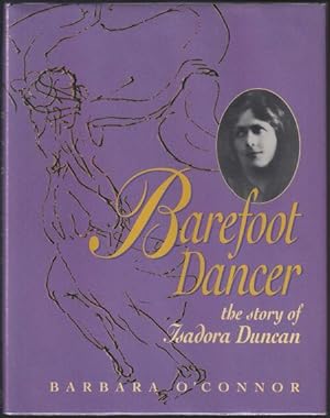 Imagen del vendedor de Barefoot Dancer the Story of Isadora Duncan a la venta por HORSE BOOKS PLUS LLC