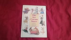 Seller image for THE ICE CREAM STORE for sale by Betty Mittendorf /Tiffany Power BKSLINEN