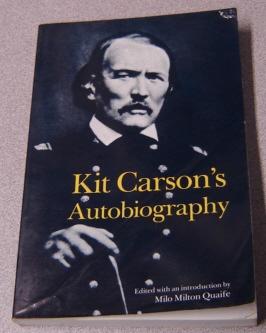 Image du vendeur pour Kit Carson's Autobiography mis en vente par Books of Paradise