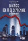 Seller image for LA CRISIS DEL 11 DE SEPTIEMBRE. - Qu cambiar? for sale by AG Library