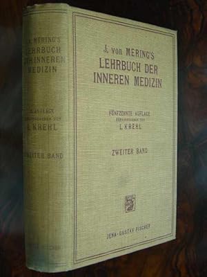 Bild des Verkufers fr J. von Mering's Lehrbuch der Inneren Medizin. Bearbeitet von B. von Bergmann, O. de la Camp, F. Gumprecht, C. Hirsch u.a. Hier: Zweiter Band. Mit 200 Abbildungen im Text und 8 Tafeln. zum Verkauf von Antiquariat Tarter, Einzelunternehmen,