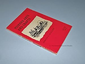 Seller image for Pioneer Arts and Crafts for sale by Homeward Bound Books