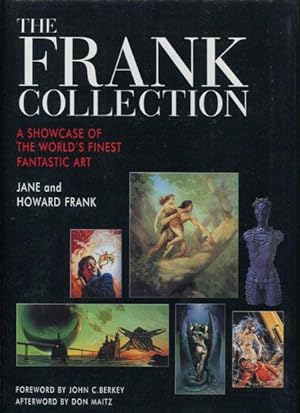 Imagen del vendedor de THE FRANK COLLECTION. A SHOWCASE OFTHE WORLD'S FINEST FANTASTIC ART. a la venta por BUCKINGHAM BOOKS, ABAA, ILAB, IOBA