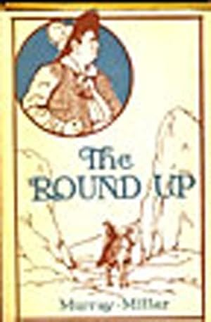 Seller image for THE ROUND-UP. A ROMANCE OF ARIZONA. for sale by BUCKINGHAM BOOKS, ABAA, ILAB, IOBA