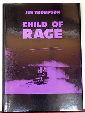 Seller image for CHILD OF RAGE [SIGNED] for sale by RON RAMSWICK BOOKS, IOBA