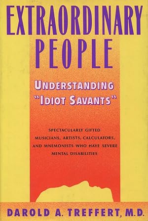 Immagine del venditore per Extraordinary People: Understanding "Idiot Savants" venduto da Kenneth A. Himber