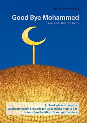 Immagine del venditore per Good Bye Mohammed venduto da BuchWeltWeit Ludwig Meier e.K.