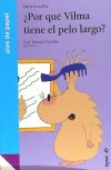 ¿Por qué Vilma tiene el pelo largo?