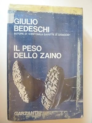 Image du vendeur pour IL PESO DELLO ZAINO.Seconda Edizione: Gennaio 1967" mis en vente par Historia, Regnum et Nobilia