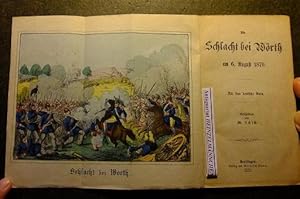 Die Schlacht bei Wörth am 6. August 1870. Für das deutsche Volk. Geschildert von M. Schick.