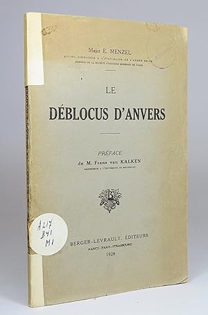 Le déblocus d'Anvers.