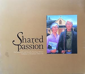 Shared passion : the Richard E. and Dorothy Rawlings Nelson Collection of American Indian art, Tw...