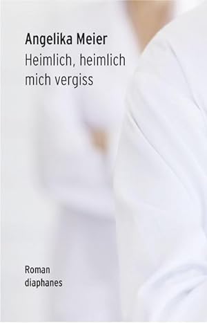 Bild des Verkufers fr Heimlich, heimlich mich vergiss : Roman zum Verkauf von AHA-BUCH GmbH