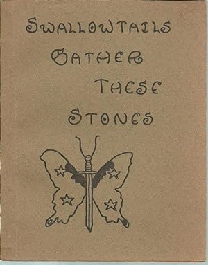 Imagen del vendedor de Swallowtails Gather These Stones a la venta por The Book Junction