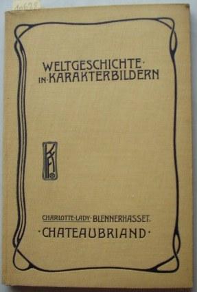 Weltgeschichte in Karakterbildern (Charakterbildern) - Fünfte Abteilung, Die neueste Zeit - Chate...