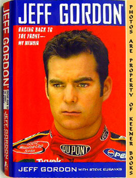 Seller image for Jeff Gordon: Racing Back To The Front - My Memoir for sale by Keener Books (Member IOBA)