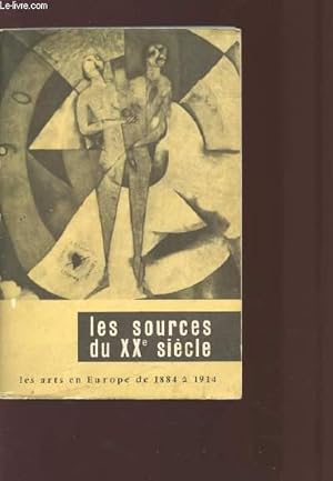 Bild des Verkufers fr LES SOURCES DU XXe SIECLE - LES ARTS EN EUROPE DE 1884  1914 zum Verkauf von Le-Livre