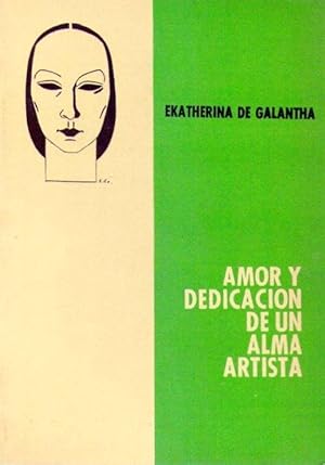 AMOR Y DEDICACION DE UN ALMA ARTISTA. Coordenación y adaptación Teresita Miñones de García. Porta...